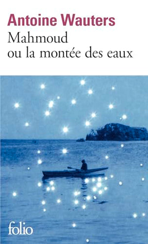 Mahmoud ou la montée des eaux