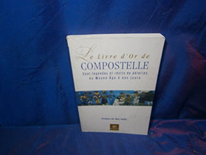 Le Livre d'or de Compostelle