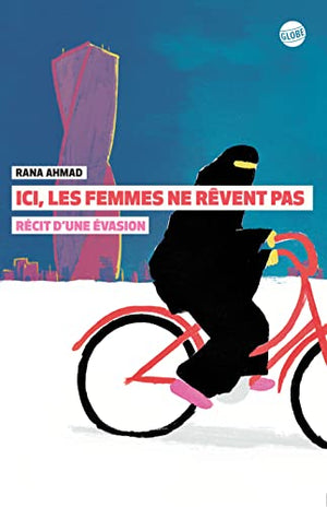 Ici, les femmes ne rêvent pas