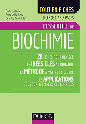 Biochimie - Licence 1 / 2 / PACES - L'essentiel