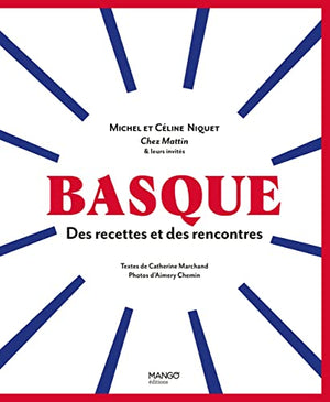 Basque: Des recettes et des rencontres