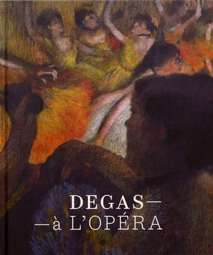 EDGAR DEGAS À L'OPÉRA (FR)