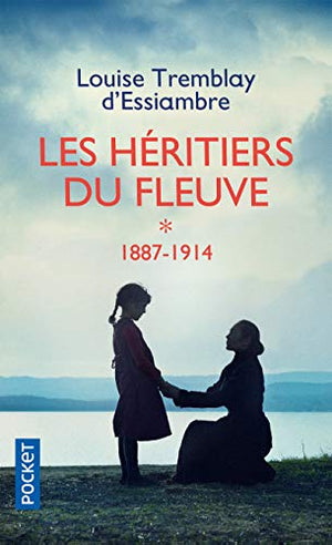 Les héritiers du fleuve, tome 1 : La grande séduction