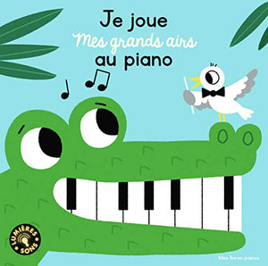 Je joue mes grands airs au piano