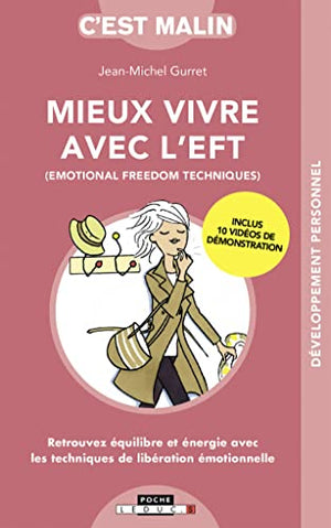 Mieux vivre avec l'EFT, c'est malin