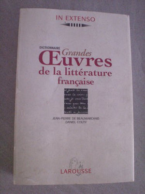 Dictionnaire des grandes oeuvres de la littérature française