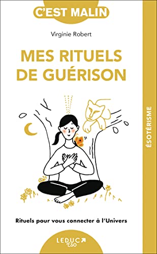 Mes rituels de guérison