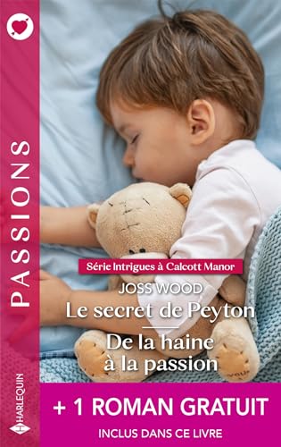 Le secret de Peyton - De la haine à la passion + 1 roman gratuit