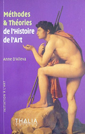 Méthodes et Théories de l'Histoire de l'Art