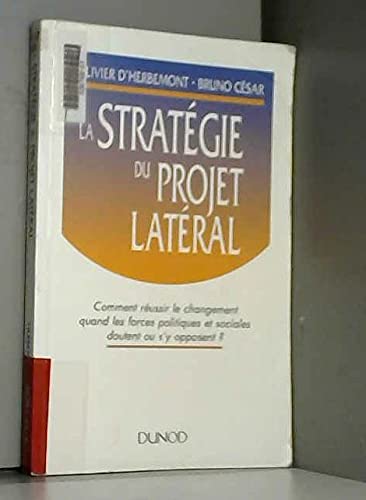 La stratégie du projet latéral