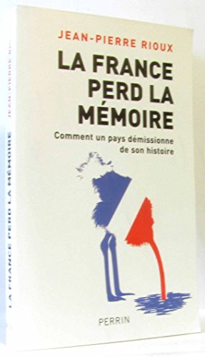 France perd la mémoire