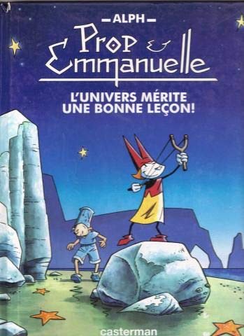 L'univers mérite une bonne leçon !