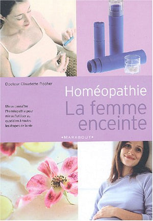 Homéopathie : la femme enceinte