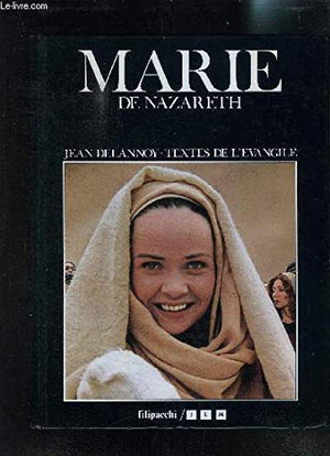 Marie de Nazareth: Textes de l'Évangile