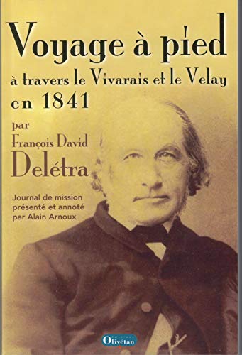 Voyage à pied à travers le Vivarais et le Velay en 1841
