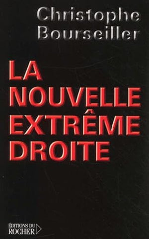 La nouvelle extrême droite