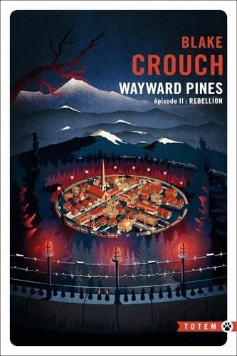 Rébellion: Wayward Pines - épisode 2 (2)