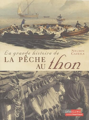 La grande histoire de la pêche au thon