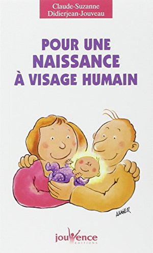 Pour une naissance à visage humain