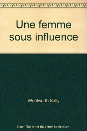 Une femme sous influence