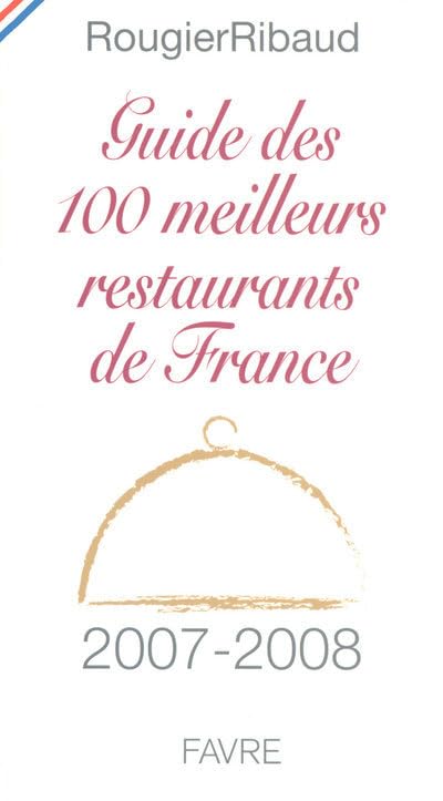 Les 100 meilleurs restaurants de France