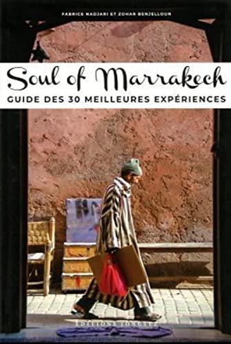 Soul of Marrakech - guide des 30 meilleures expériences