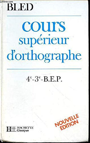 Cours supérieur d'orthographe