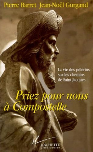 Priez pour nous à Compostelle