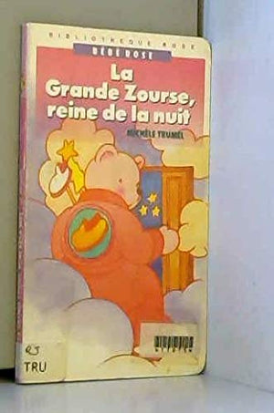 La Grande Zourse reine de la nuit