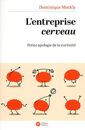 L'entreprise cerveau