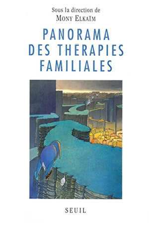 Panorama des thérapies familiales