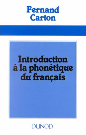 Introduction à la phonétique du français