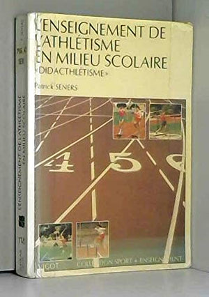 L'enseignement de l'athlétisme en milieu scolaire