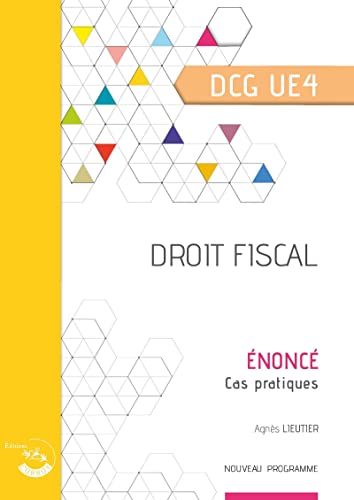 Droit fiscal - Énoncé: Cas pratiques du DCG UE4