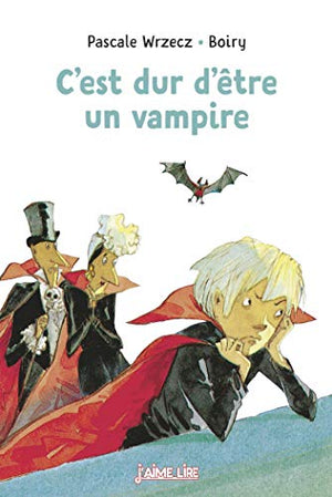 C'est dur d'être un vampire