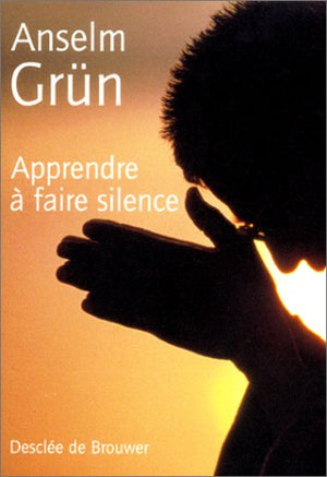 Apprendre à faire silence