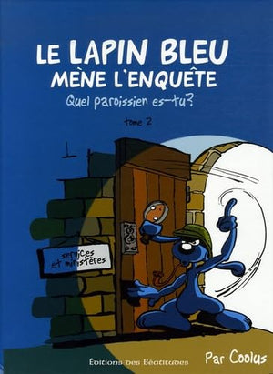 Le Lapin Bleu mène l'enquête