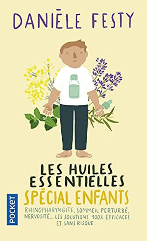 Les huiles essentielles spécial enfants