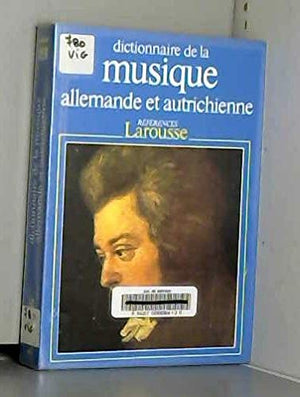 Dictionnaire de la musique allemande et autrichienne