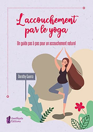 L'accouchement par le yoga