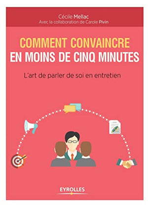 Comment convaincre en moins de cinq minutes