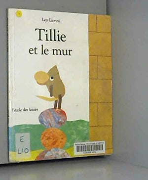 tillie et le mur