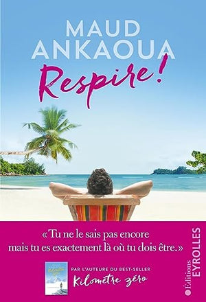 Respire ! Le plan est toujours parfait