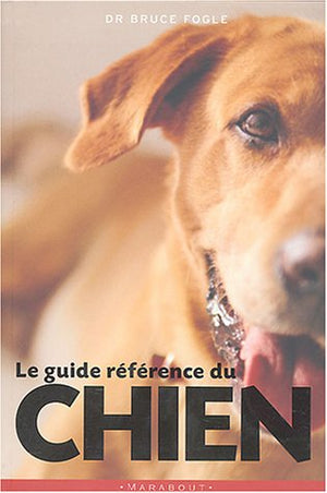 Le Guide référence du chien