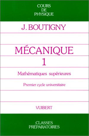 Mécanique, tome 1