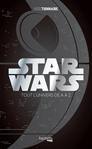 Geektionnaire Star Wars