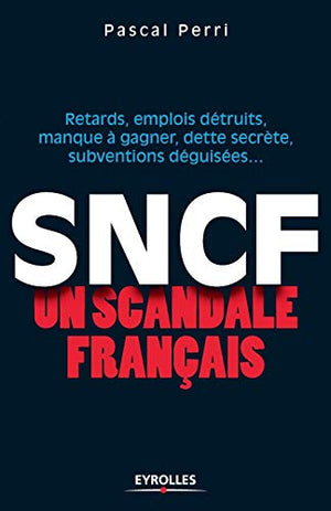 SNCF : un scandale français