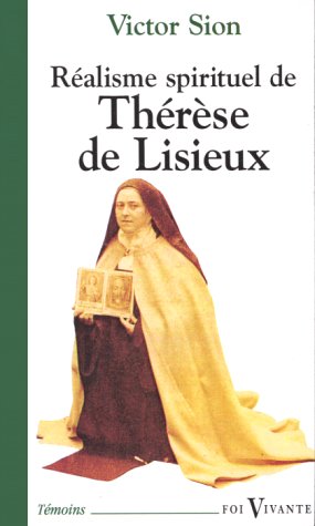 LE REALISME SPIRITUEL DE THERESE DE LISIEUX