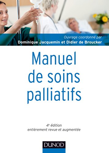 Manuel de soins palliatifs - clinique, psychologie, éthique