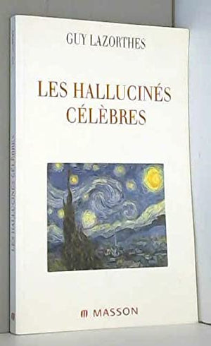 Les hallucinés célèbres